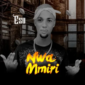 Nwa Mmiri by ESO