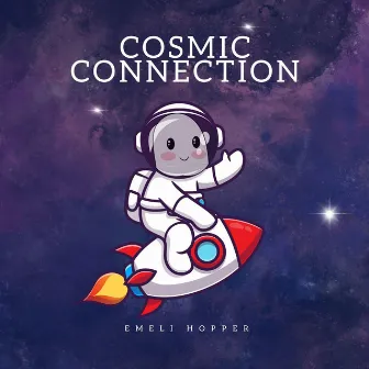 cosmic connection by Emeli Hopper