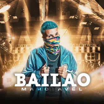 Bailão by Marc Avēl