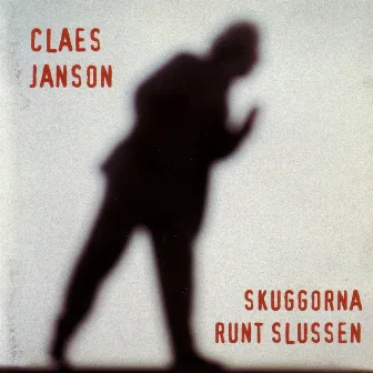 Skuggorna Runt Slussen by Claes Janson