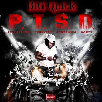 PTSD by Big Quick