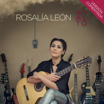 Más Alto (Versión Comentada para Spotify) by Rosalía León