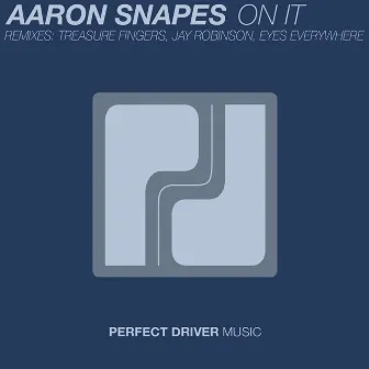 On It by Aaron Snapes