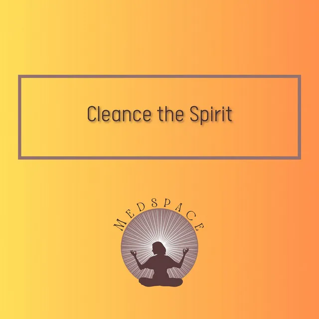 Cleance the Spirit