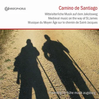 Camino de Santiago: Medieval Music on the Way of St. James by Ensemble Für Fruhe Musik Augsburg