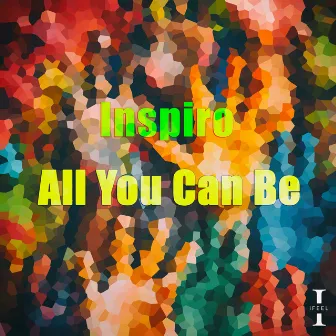 All You Can Be (Weekend Anthem Extended Mix) by Inspiro