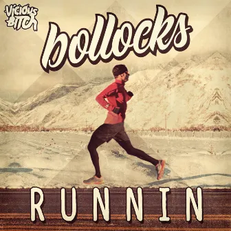 Runnin by Bollocks Deejays