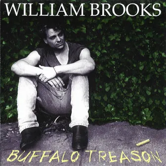 Buffalo Treason by William Brooks