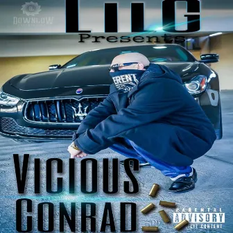 Lil G presents Vicious Conrad by Lil G 909