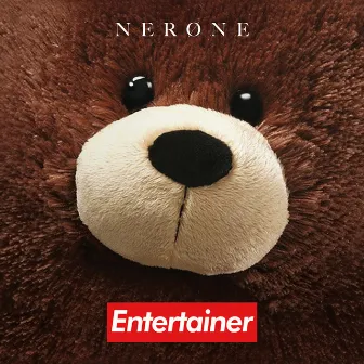 Entertainer by Nerone