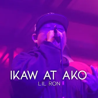 Ikaw at Ako by Lil Ron