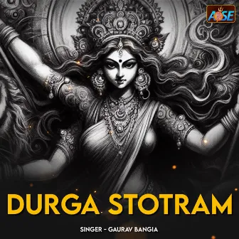 Durga Stotram by Gaurav Bangia