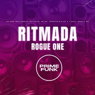 Ritmada Rogue One by DJ MAU MAU GORILA MUTANTE