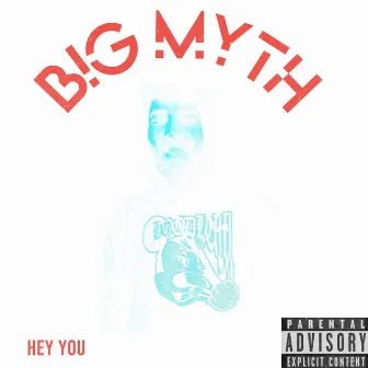 Hey You! by Big Myth