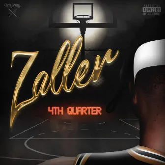 ZALLER: 4th Quarter by OW zafy