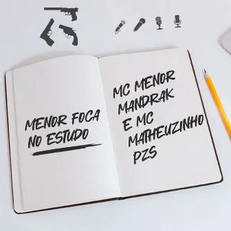 Menor Foca no Estudo by Mc Menor Mandrak