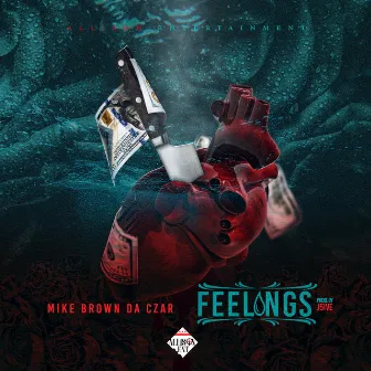 Feelings by Mike Brown da Czar