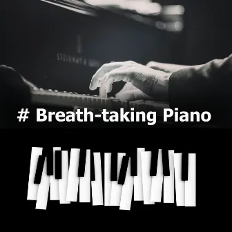 # Breath-taking Piano by #Pianoclassico