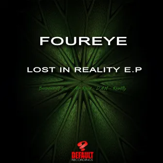 Lost In Reality by Four Eye