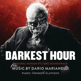 Darkest Hour (Original Motion Picture Soundtrack) by Dario Marianelli