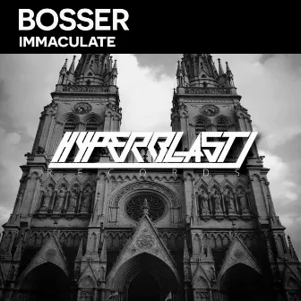 Immaculate by Bosser