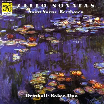 Saint-Saens / Beethoven: Cello Sonatas by Drinkall-Baker Duo