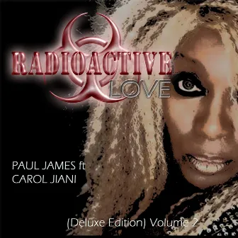 Radioactive Love Volume 2 by Paul James