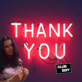 Thank You (Club Edit) by HIGHTKK