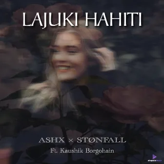 Lajuki Hahiti by STØNEFALL