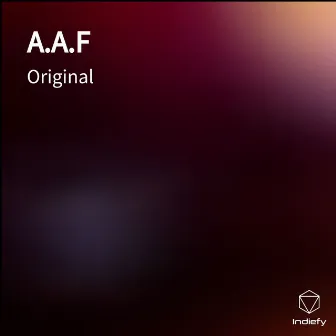 A.A.F by Original