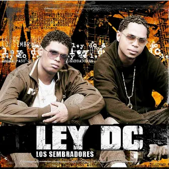 Los Sembradores by Ley DC