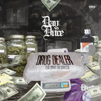 Drug Dealer (feat. Quake The Banksta) by Day Duce