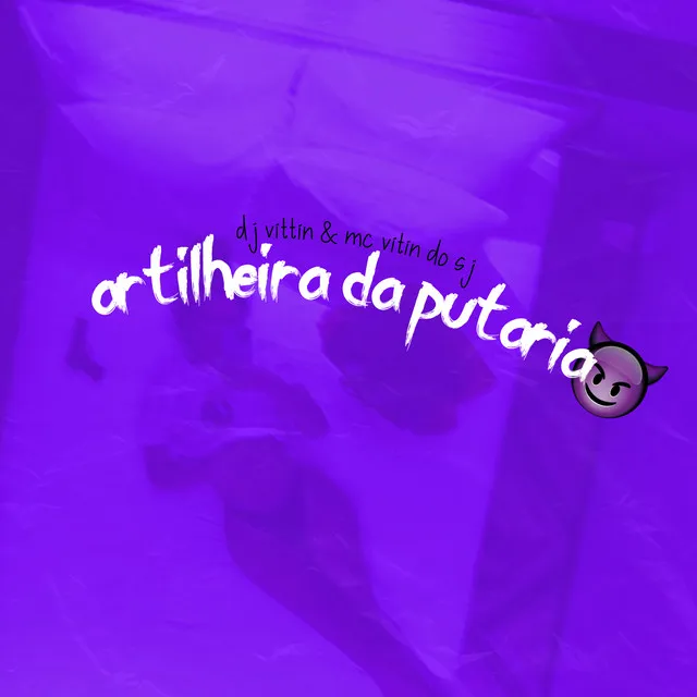 Artilheira Da Putaria