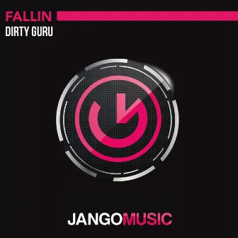 Fallin' by Dirty Guru