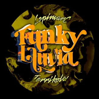 Funky Lluvia by Terrikola Skn