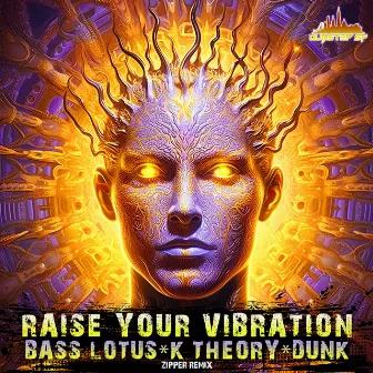 Raise Your Vibration (Zipper Remix) by Bass Lotus