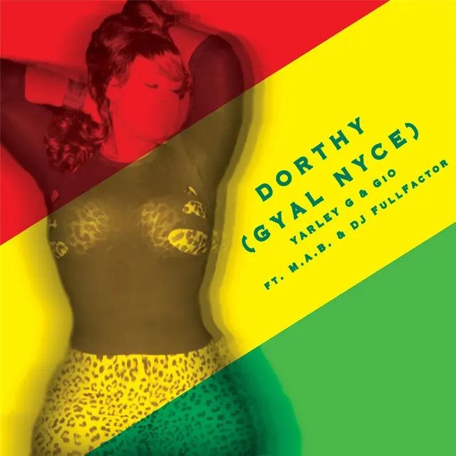 Dorthy Gyal Nyce (feat. DJ Full Factor & M.A.B.)