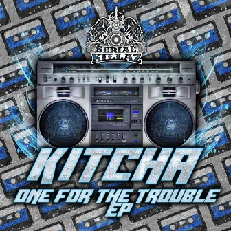 One for the Trouble EP by Kitcha