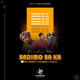 BADIMO BA KA (Original) by PARADISE MUSIC