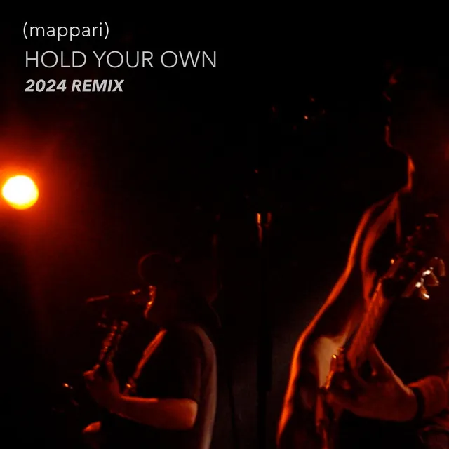 Hold Your Own - 2024 Remix