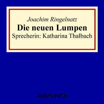 Die neuen Lumpen by Joachim Ringelnatz