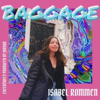 Baggage by Isabel Rommen