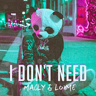 I Don't Need by Lovme