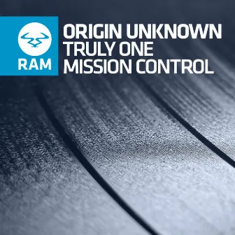 Truly One / Mission Control by Origin Unknown