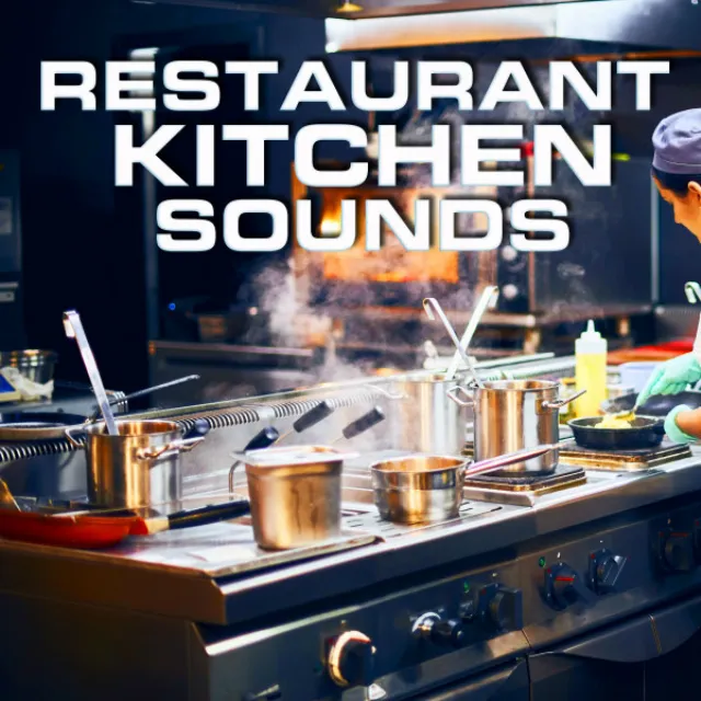 Restaurant Kitchen Sounds