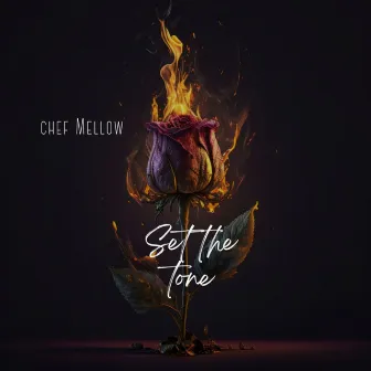 Set the Tone by Chef Mellow