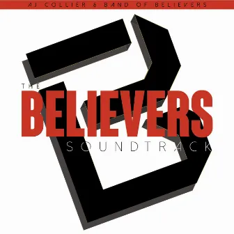 The Believers Soundtrack by AJ Collier & the Band of Believers