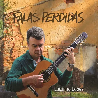 Falas Perdidas by Luizinho Lopes