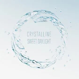 Crystalline by Sweet Daylight