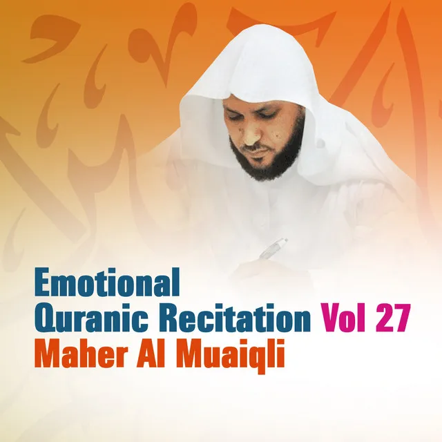 Emotional Quranic Recitation, Vol. 27 (Quran - Coran - Islam)